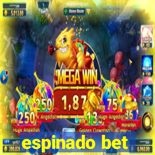 espinado bet